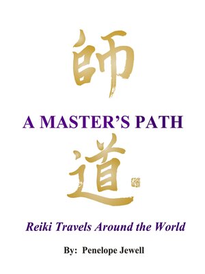 cover image of A Master's Path: Reiki Travels Around the World